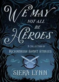 Bokomslag for "We May Not All Be Heroes"