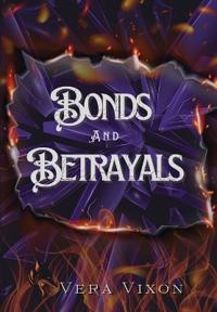 Bonds & Betrayals