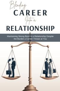 Blending Career into a Relationship