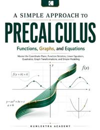 A Simple Approach to Precalculus - Functions, Graphs, and Equations