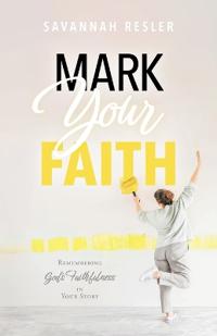 Bokomslag for "Mark Your Faith"