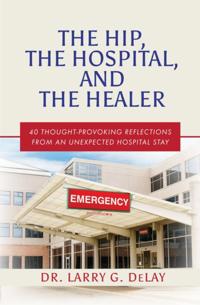 Hip, the Hospital, and the Healer
