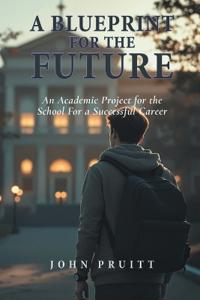 A Blueprint for the Future