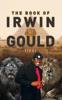 Bokomslag för "The book of Irwin Gould (IDG) 1"