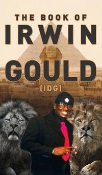 The book of Irwin Gould (IDG) 1