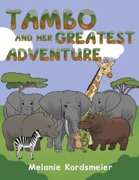 Bokomslag för "Tambo and Her Greatest Adventure"