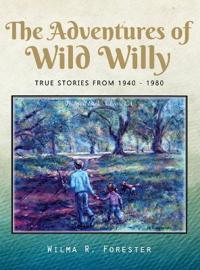 Bokomslag for "The Adventures of Wild Willy"