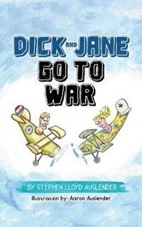 Bokomslag för "Dick and Jane Go to War"