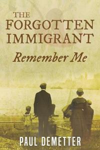 Bokomslag för "The Forgotten Immigrant"