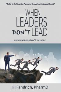 When Leaders Don't Lead; When Coworkers Don't "Co-Work"