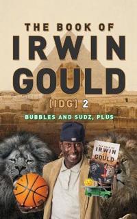 Bokomslag för "The Book of Irwin Gould (IDG) 2"