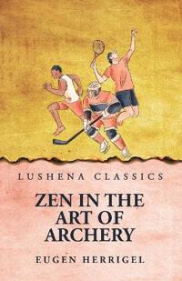 Bokomslag for "Zen in the Art of Archery"