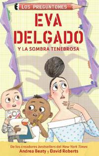 Eva Delgado Y La Sombra Tenebrosa / Lila Greer and the Shrieking Shadow