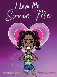 Bokomslag för "I Love Me Some Me"