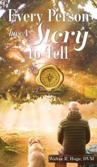 Every Person Has A Story To Tell