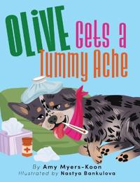 Bokomslag for "Olive Gets a Tummy Ache"