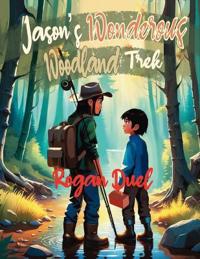 Jason's Wonderous Woodland Trek