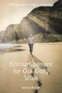 Encouragement for Our Daily Walk