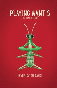 Playing Mantis