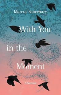 Bokomslag för "With You in the Moment"