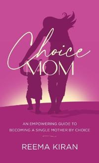 Choice Mom