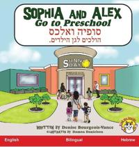 Sophia and Alex Go to Preschool