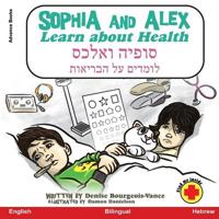 Bokomslag for "Sophia and Alex Learn About Health"