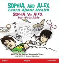 Bokomslag för "Sophia and Alex Learn about Health"