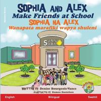 Bokomslag for "Sophia and Alex Make Friends at School"