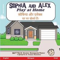 Bokomslag för "Sophia and Alex Play at Home"