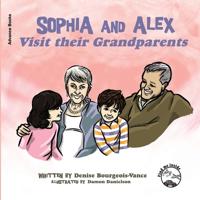 Bokomslag for "Sophia and Alex Visit Their Grandparents"