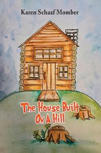 Bokomslag for "The House Built On A Hill"