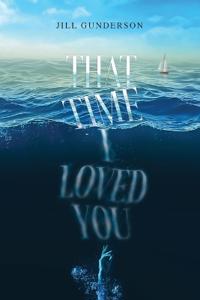 That Time I Loved You