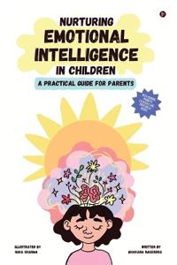 Nurturing Emotional Intelligence in Children