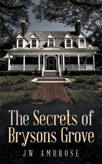 The Secrets of Bryson's Grove