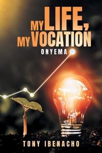 My Life, My Vocation