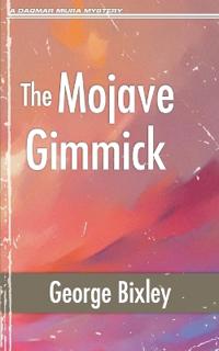 The Mojave Gimmick