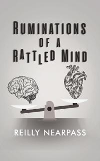 Ruminations of a Rattled Mind