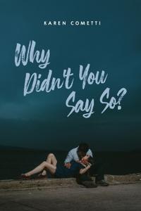 Why Didn't You Say So?