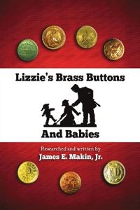 Lizzie's Brass Buttons and Babies