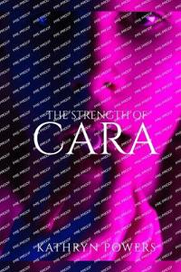 The Strength of Cara