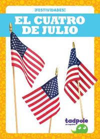 El Cuatro de Julio - Fourth of July