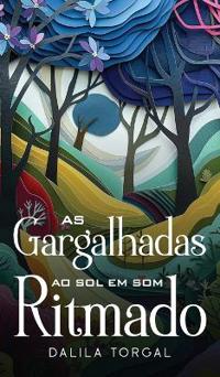 Bokomslag for "As Gargalhadas ao Sol em Som Ritmado"