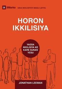 Church Discipline / HORON IKKILISIYA (Hausa)