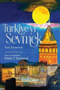 Türkiye'yi Sevmek - Veda Edememek (Turkish Version)