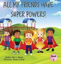 Bokomslag för "All My Friends Have Super Powers!"