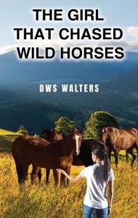 Bokomslag för "The Girl that Chased Wild Horses"