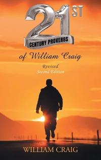 Bokomslag for "21ST CENTURY PROVERBS of William Craig"