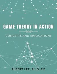 Game Theory in Action