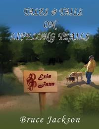 Bokomslag för "Tales & Tails on Lifelong Trails"